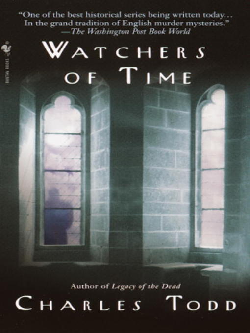 Title details for Watchers of Time by Charles Todd - Available